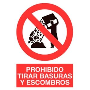 SEÑAL 420X297 PROHIBIDO TIRAR BASURA Y ESCOMBROS